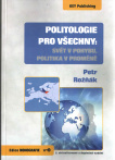 Politologie pro všechny: Svět v pohybu, politika v proměně