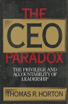 The CEO Paradox: The Privilege and Accountability of Leadership
