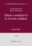 Zákon o soudnictví ve věcech mládeže (č. 218/2003 Sb.). Komentář - 2. vydání