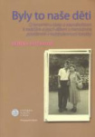 Byly to naše děti. O fenoménu lásky a sounáležitosti k rodičům a jejich dětem s mentální postižením