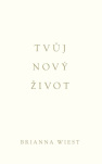 Tvůj nový život