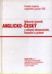 Odborný slovník anglicko-český z oblasti ekonomické, finanční a právní