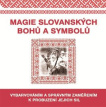 Magie slovanských bohů a symbolů