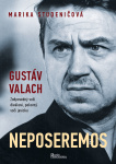 Neposeremos - Gustáv Valach