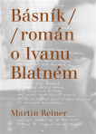 Básník Román o Ivanu Blatném