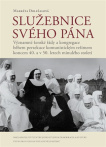 Služebnice svého Pána. Významné ženské řády