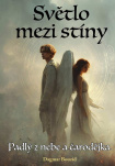 Světlo mezi stíny. Padlý z nebe a čarodějka