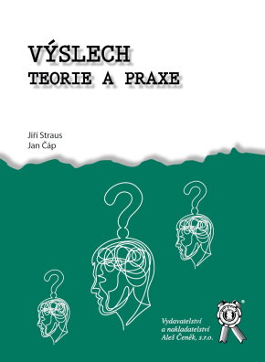 Výslech. Teorie a praxe