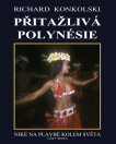Přitažlivá Polynésie. Niké na plavbě kolem světa