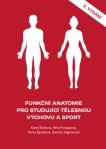 Funkční anatomie pro studující tělesnou výchovu a sport
