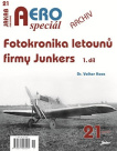 AEROspeciál 21 Fotokronika letounů firmy Junkers 1. díl