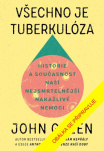 Všechno je tuberkulóza