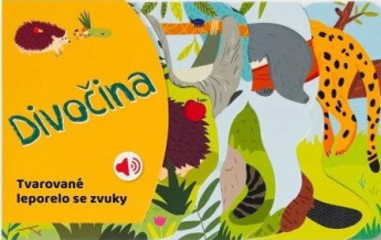 Tvarované leporelo se zvuky Divočina