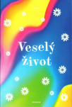 Veselý život
