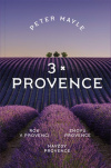 3x Provence Rok v Provenci, Znovu v Provence, Navždy Provence