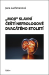 "Moji" slavní čeští nefrologové dvacátého století