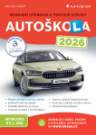 Autoškola 2026. Moderní učebnice a testové otázky