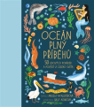 Oceán plný příběhů. 50 lidových pohádek a pověstí z celého světa