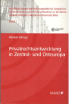 Privatrechtsentwicklung in Zentral - und Osteuropa