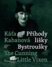 Káťa Kabanová a Příhody lišky Bystroušky / Káťa Kabanová and The Cunning Little Vixen