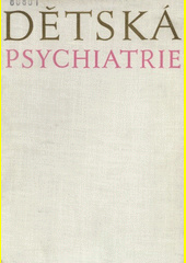 Dětská psychiatrie pro mediky a lékaře
