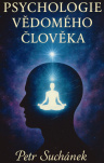 Psychologie vědomého člověka