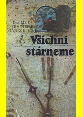 Všichni stárneme