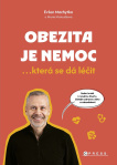 Obezita je nemoc. ...která se dá léčit