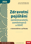 Zdravotní pojištění zaměstnavatelů, zaměstnanců a OSVČ s komentářem a příklady 2026
