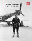 Ladislav Sitenský - Cesta ke svobodě