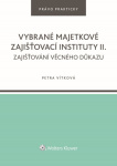 Vybrané majetkové zajišťovací instituty II., Zajišťování věcného důkazu