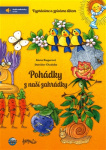 Pohádky z naší zahrádky + audio nahrávky