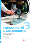 Pohostinství & gastronomie 3 Učebnice pro SOŠ a SOU