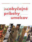 Neobyčajné príbehy umelcov