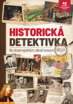 Historická detektivka – 2. vydání  Na stopě největších záhad českých dějin 