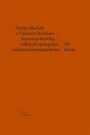 Václav Machek a Vladimír Šmilauer: životní průsečíky, odborná spolupráce, vzájemná korespondence