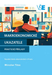 Makroekonomické ukazatele. Praktické příklady
