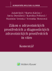 Zákon o zdravotnických prostředcích a diagnostických zdravotnických prostředcích in vitro (375/2022