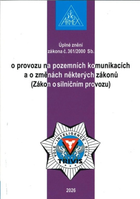 Zákon o provozu na pozemních komunikacích (Zákon o silničním provozu) č. 361/2000 Sb. 28.vyd (2026)