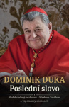 Dominik Duka - Poslední slovo