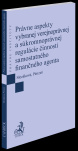 Právne aspekty vybranej verejnoprávnej a súkromnoprávnej regulácie činnosti