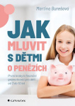 Jak mluvit s dětmi o penězích. První kroky k finanční gramotnosti pro děti od 3 do 10 let