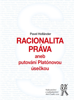 RACIONALITA PRÁVA aneb putování Platónovou úsečkou