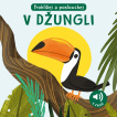 V džungli - Zvuková knížka. Prohlížej a poslouchej