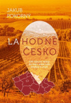 Lahodné Česko. 100 tipů na výlety do míst, která vám přijdou k chuti