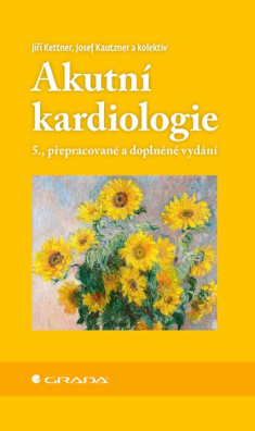 Akutní kardiologie. 5., přepracované a doplněné vydání