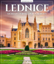 Lednice. Lichtenštejnská perla Moravy