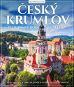 Český Krumlov. Pevnost i ozdoba nad Vltavou