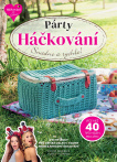 Párty Háčkování. Vychytávky pro dětské oslavy, svatby nebo zahradní grilování