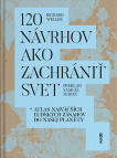 120 návrhov ako zachrániť svet Atlas najväčších ľudských zásahov do našej planéty